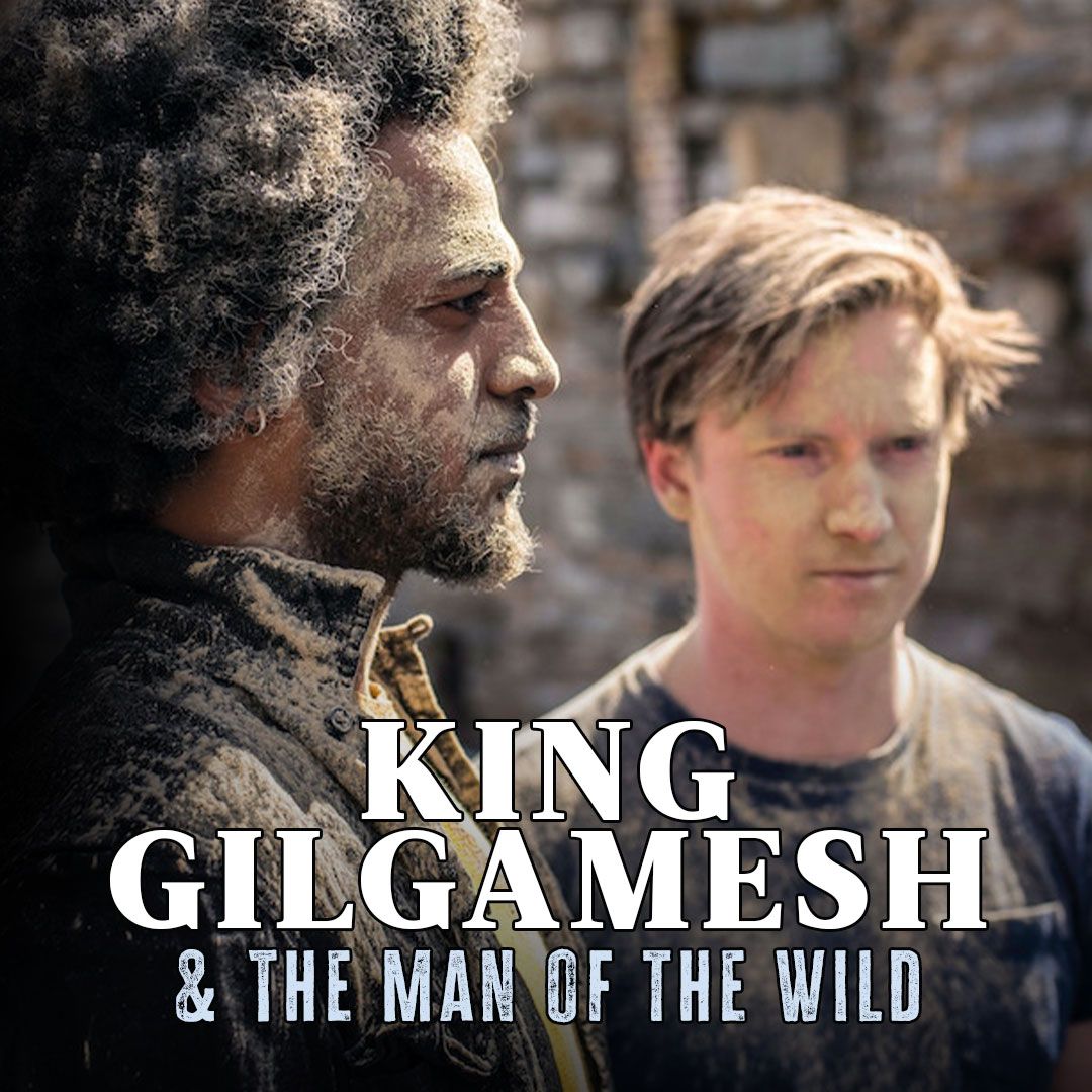 King Gilgamesh & the Man of the Wild | The oldest story ever